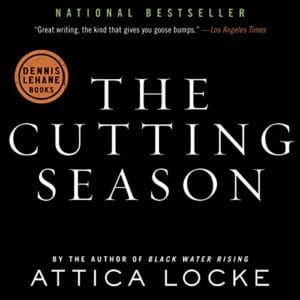 Free Audiobook : The Cutting Season, By Attica Locke