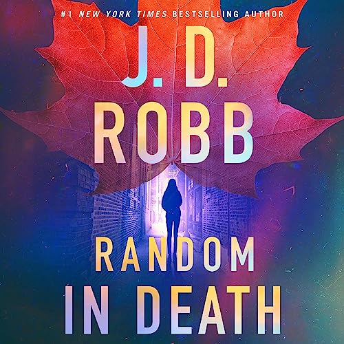 Free Audio Book : Random in Death, By J. D. Robb