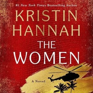 The Women, by Kristin Hannah | Free Audiobook