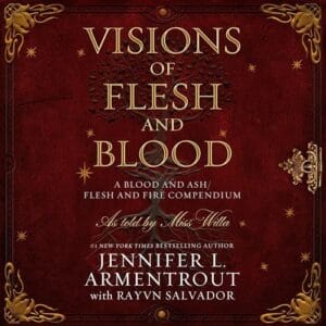 Free Audiobook : Visions of Flesh and Blood, By Jennifer L. Armentrout