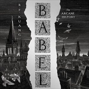 Free Audiobook : Babel, By R. F. Kuang