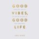 Free Audio Book : Good Vibes, Good Life, By Vex King