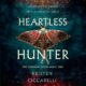 Free Audio Book : Heartless Hunter (The Crimson Moth Duology 1), by Kristen Ciccarelli