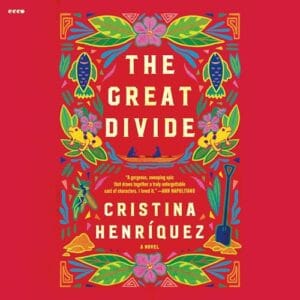 Free Audiobook : The Great Divide, By Cristina Henriquez
