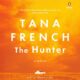 Free Audio Book : The Hunter, By Tana French