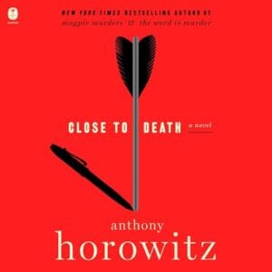 Free Audiobook : Close to Death (Hawthorne 5), By Anthony Horowitz
