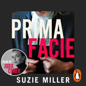 Free Audiobook : Prima Facie, By Suzie Miller