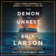 Free Audio Book : The Demon of Unrest, By Erik Larson
