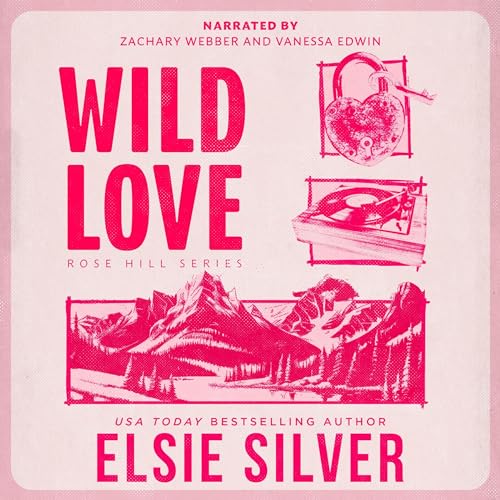 Free Audio Book : Wild Love (Rose Hill 1), by Elsie Silver