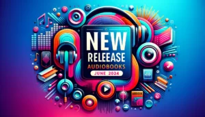 New release Audiobooks 🎧 June 2024