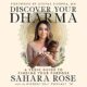Free Audio Book : Discover Your Dharma, By  Sahara Rose and Deepak Chopra