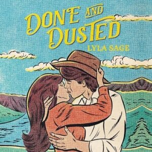 Free Audio Book : Done and Dusted (Rebel Blue Ranch 1), By Lyla Sage