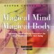 Free Audio Book : Magical Mind, Magical Body, By Deepak Chopra