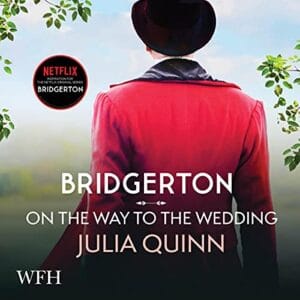 Free Audiobook : On the Way to the Wedding (Bridgerton Family 8), By Julia Quinn