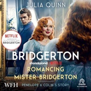 Free Audiobook : Romancing Mister Bridgerton (Bridgerton Family 4), By Julia Quinn