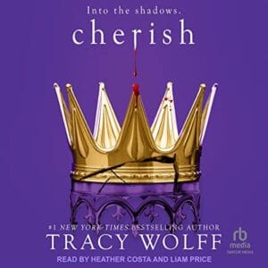 Free Audiobook : Cherish (Crave, Book 6), by Tracy Wolff