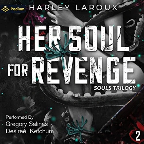 Free Audio Book : Her Soul for Revenge (Souls Trilogy 2), by Harley LaRoux