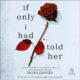 Free Audio Book : If Only I Had Told Her, By Laura Nowlin