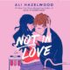 Free Audio Book : Not in Love, By Ali Hazelwood