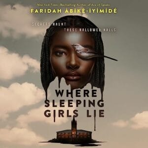 Free Audio Book : Where Sleeping Girls Lie, by Faridah Àbíké-Íyímídé