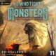 Free Audio Book : He Who Fights with Monsters 11, By Shirtaloon & Travis Deverell