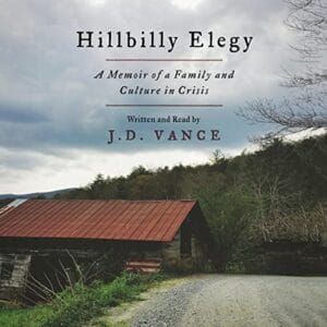 Free Audiobook : Hillbilly Elegy, By J. D. Vance