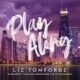 Free Audio Book : Play Along (Windy City Series 4), by Liz Tomforde