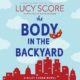 Free Audio Book : The Body in the Backyard, By Lucy Score