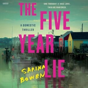 Free Audiobook : The Five Year Lie, By Sarina Bowen