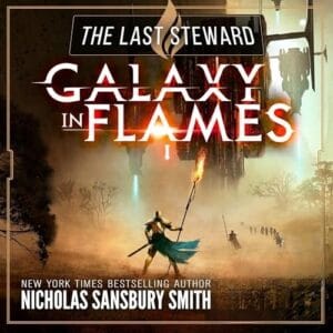 Free Audiobook : The Last Steward (Galaxy in Flames 1), by Nicholas Sansbury Smith