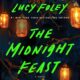 Free Audio Book : The Midnight Feast, By Lucy Foley