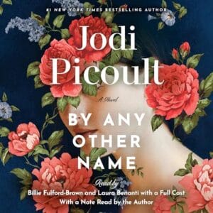 Free Audiobook : By Any Other Name, By Jodi Picoult