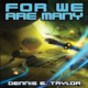 Free Audio Book : For We Are Many (Bobiverse, Book 2), By Dennis E. Taylor