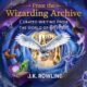 Free Audio Book : From the Wizarding Archive, By J.K. Rowling