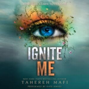 Free Audiobook : Ignite Me, By Tahereh Mafi
