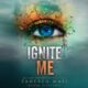 Free Audio Book : Ignite Me, By Tahereh Mafi