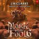 Free Audio Book : Mark of the Fool 6, by J.M. Clarke