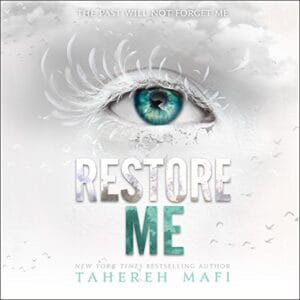 Free Audiobook : Restore Me, By Tahereh Mafi