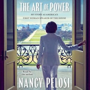 Free Audiobook : The Art of Power, By Nancy Pelosi