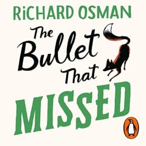 Free Audiobook : The Bullet That Missed, By Richard Osman