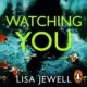 Free Audio Book : Watching You, By Lisa Jewell