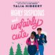 Free Audio Book : Highly Suspicious and Unfairly Cute, By Talia Hibbert