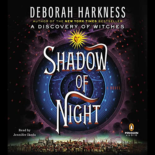 Free Audio Book : Shadow of Night (All Souls, Book 2), By Deborah Harkness