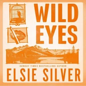 Free Audiobook : Wild Eyes (Rose Hill, Book 2), By Elsie Silver