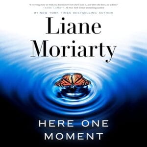 Free Audiobook : Here One Moment, By Liane Moriarty