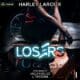 Free Audiobook Losers, By Harley LaRoux