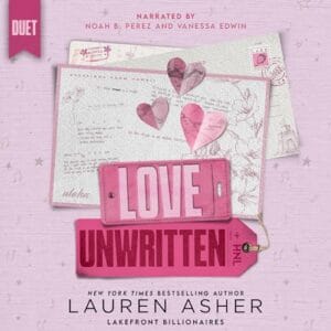 Free Audiobook : Love Unwritten, By Lauren Asher