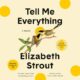 Free Audiobook : Tell Me Everything, By Elizabeth Strout