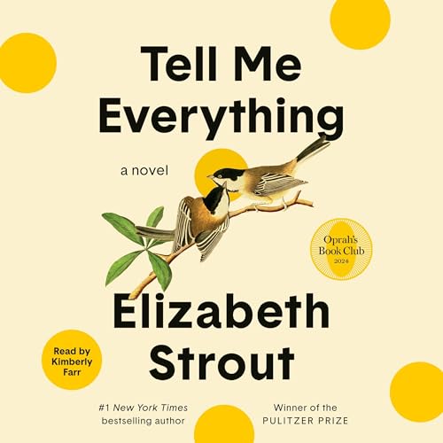 Free Audiobook : Tell Me Everything, By Elizabeth Strout