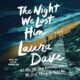 Free Audiobook : The Night We Lost Him, By Laura Dave